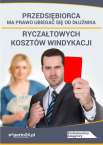 Przedsiębiorca ma prawo ubiegać się od dłużnika ryczałtowych kosztów windykacji
