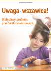 Wszawica - wstydliwy problem placówek oświatowych
